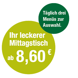 Mittagstisch, täglich ab 8,60 EUR